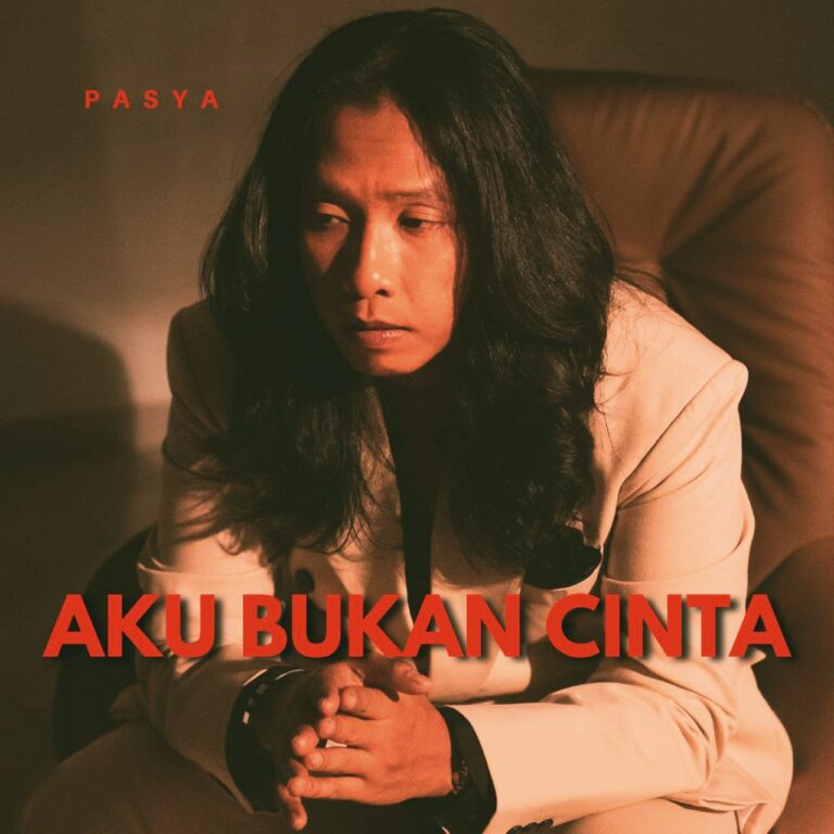 Pasya kembali dengan “Aku Bukan Cinta”